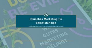 Buch im Hintergrund, leicht transparentes Overlay. Darauf steht "Ethisches Marketing für Selbstständige"